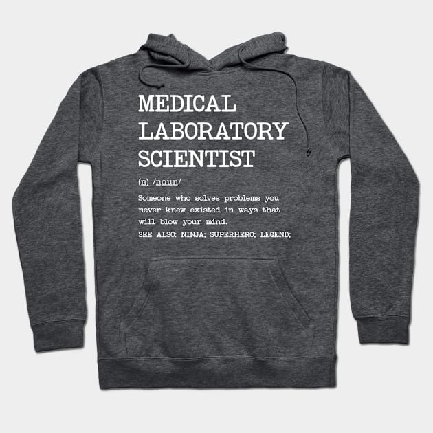 Medical Laboratory Scientist - Definition Design Hoodie by best-vibes-only